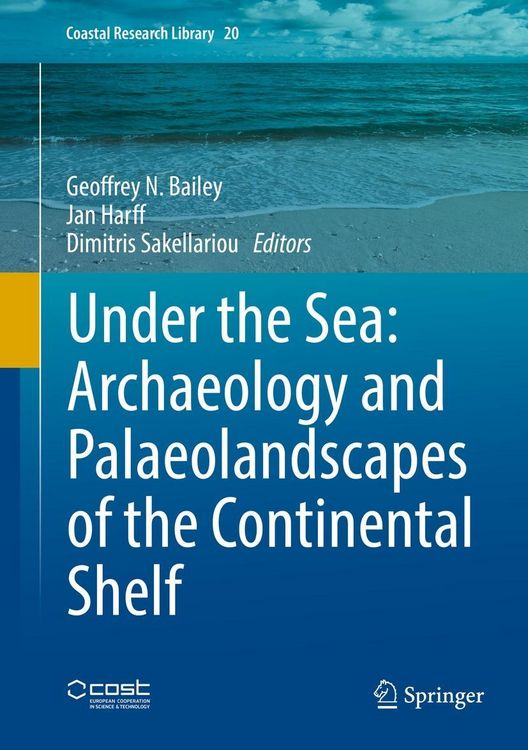 Produktbild: Under the Sea: Archaeology and Palaeolandscapes of the Continental Shelf