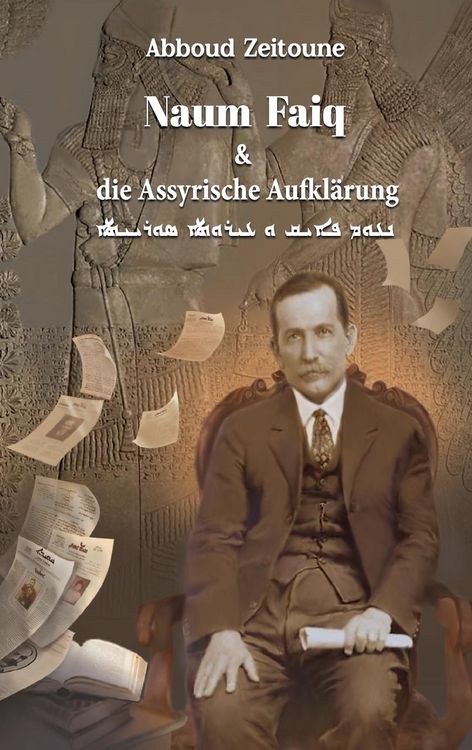 Produktbild: Naum Faiq und die Assyrische Aufkl&auml;rung