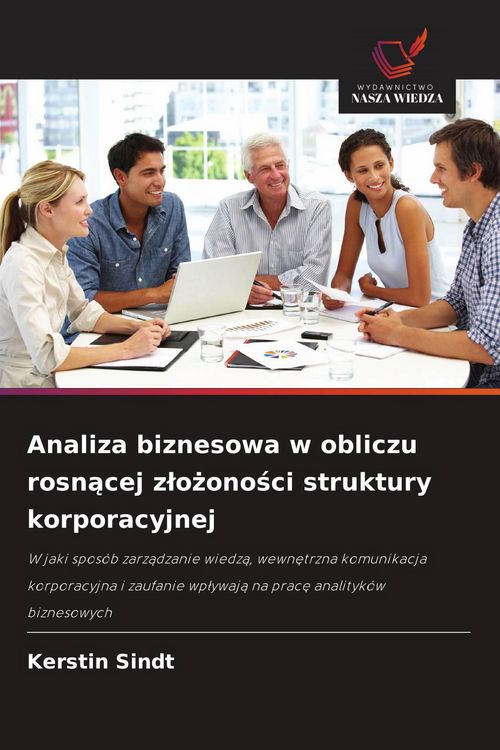 Produktbild: Analiza biznesowa w obliczu rosn&iquest;cej z&iquest;o&iquest;ono&iquest;ci struktury korporacyjnej