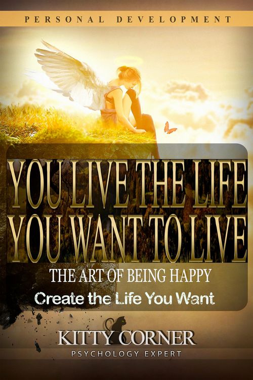 Produktbild: You Live the Life You Want to Live: The Art of Being Happy (Self-Development Book)