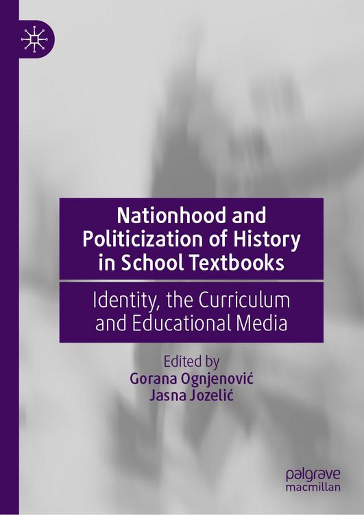 Produktbild: Nationhood and Politicization of History in School Textbooks