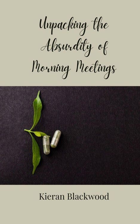 Produktbild: Unpacking the Absurdity of Morning Meetings