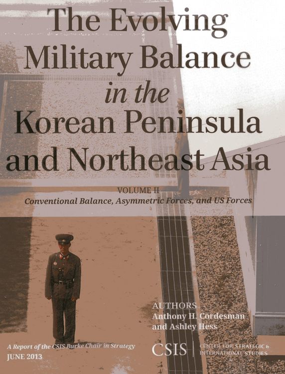 Produktbild: The Evolving Military Balance in the Korean Peninsula and Northeast Asia
