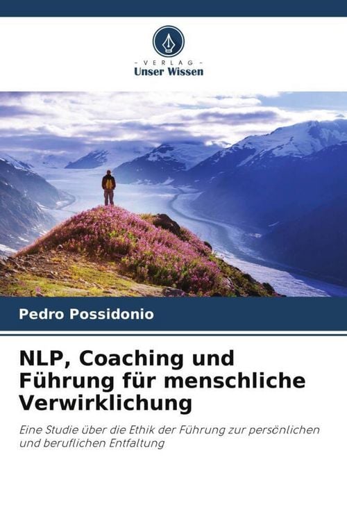 Produktbild: NLP, Coaching und F&uuml;hrung f&uuml;r menschliche Verwirklichung