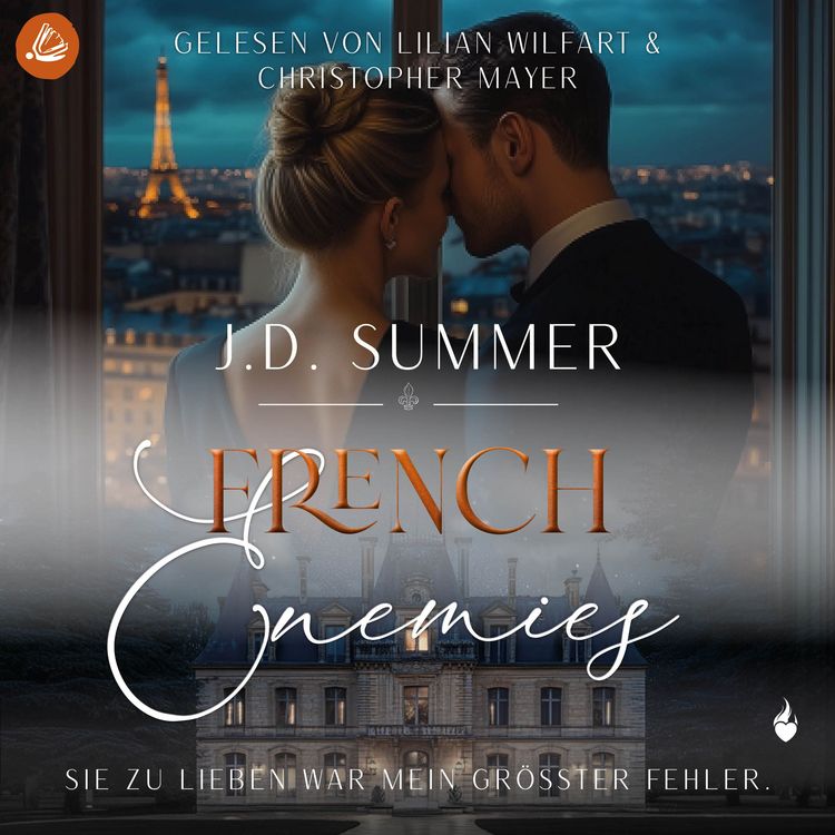 Produktbild: French Enemies: Sie zu lieben war mein gr&ouml;&szlig;ter Fehler (French Hearts 6)