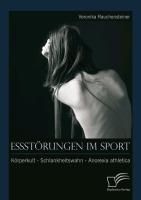 Produktbild: Essst&ouml;rungen im Sport: K&ouml;rperkult - Schlankheitswahn - Anorexia athletica