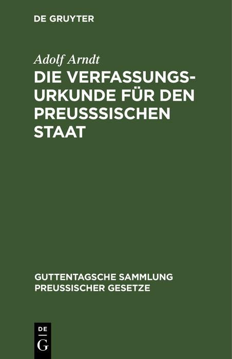 Produktbild: Die Verfassungs-Urkunde f&uuml;r den preu&szlig;sischen Staat