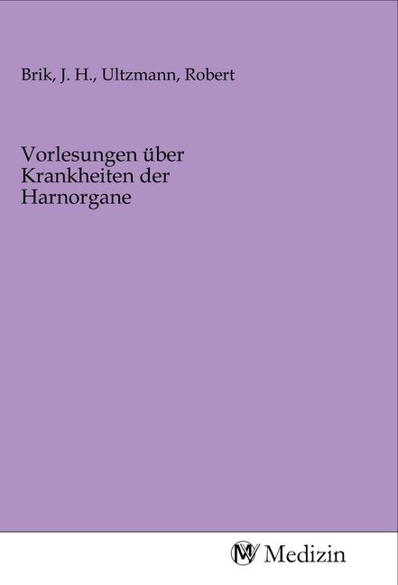 Produktbild: Vorlesungen &uuml;ber Krankheiten der Harnorgane