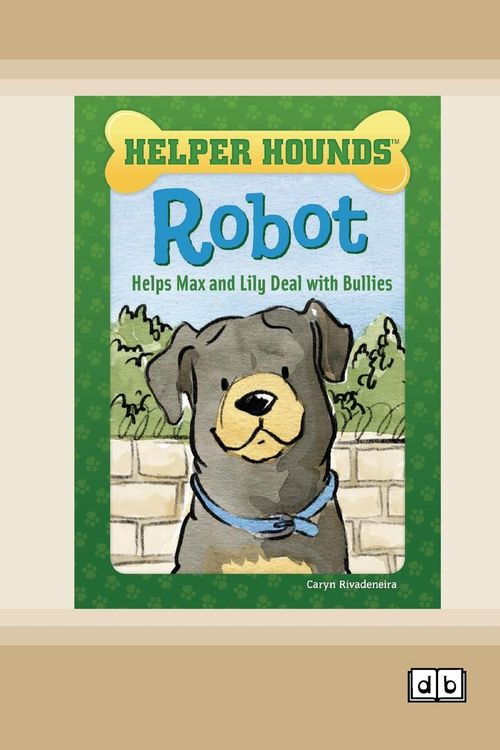 Produktbild: Robot Helps Max and Lily Deal with Bullies [Dyslexia-friendly edition]