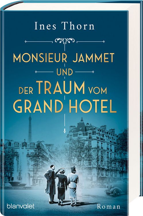 Produktbild: Monsieur Jammet und der Traum vom Grand Hotel