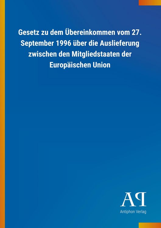 Produktbild: Gesetz zu dem &Uuml;bereinkommen vom 27. September 1996 &uuml;ber die