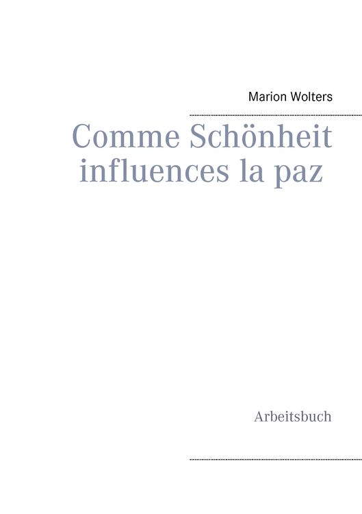 Produktbild: Comme Sch&ouml;nheit influences la paz
