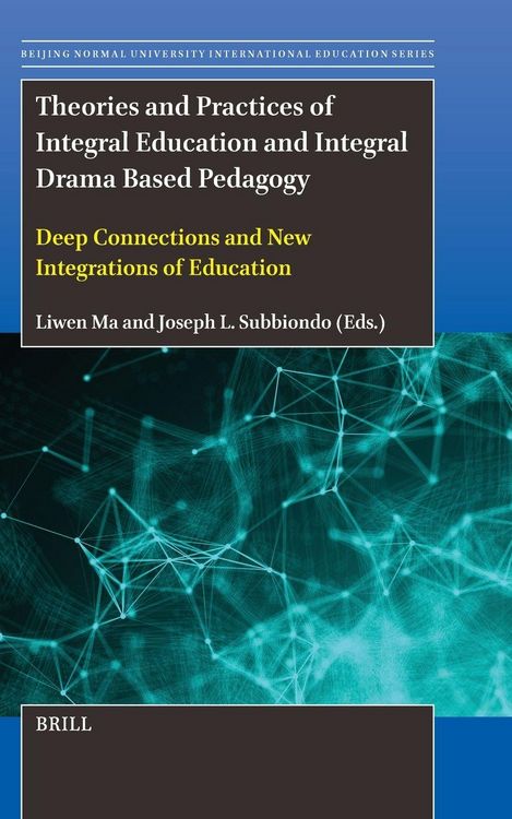 Produktbild: Theories and Practices of Integral Education and Integral Drama Based Pedagogy