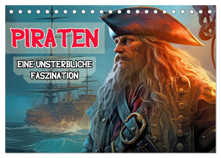 Produktbild: Piraten - Eine unsterbliche Faszination (Tischkalender 2026 DIN A5 quer), CALVENDO Monatskalender