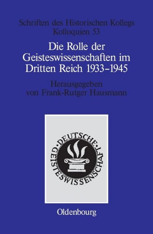 Produktbild: Die Rolle der Geisteswissenschaften im Dritten Reich 1933&ndash;1945