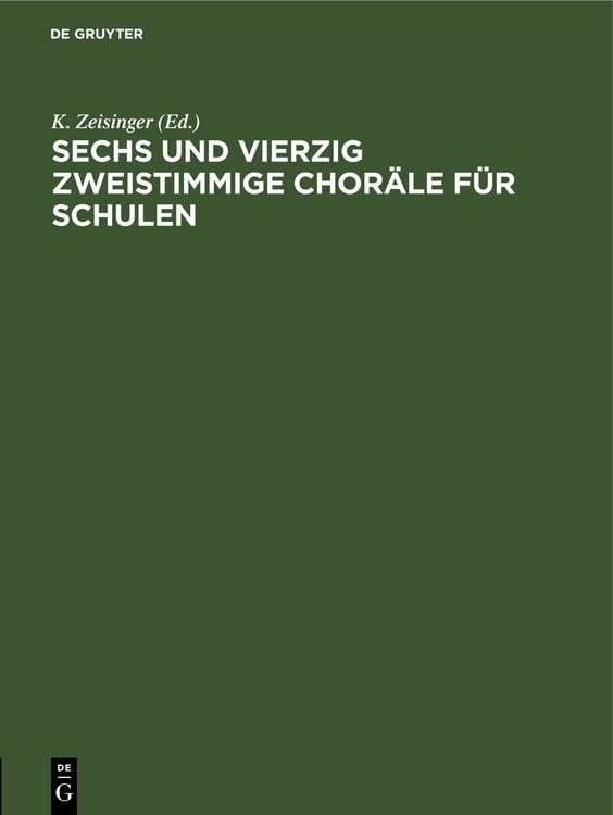 Produktbild: Sechs und vierzig zweistimmige Chor&auml;le f&uuml;r Schulen