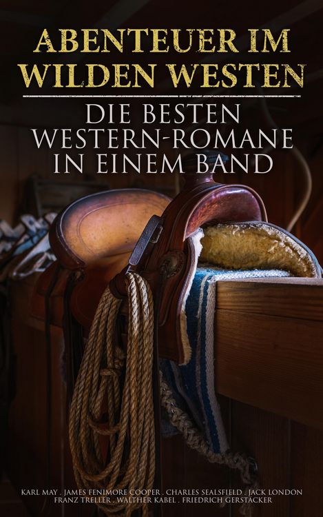 Produktbild: Abenteuer im Wilden Westen: Die Besten Western-Romane in einem Band