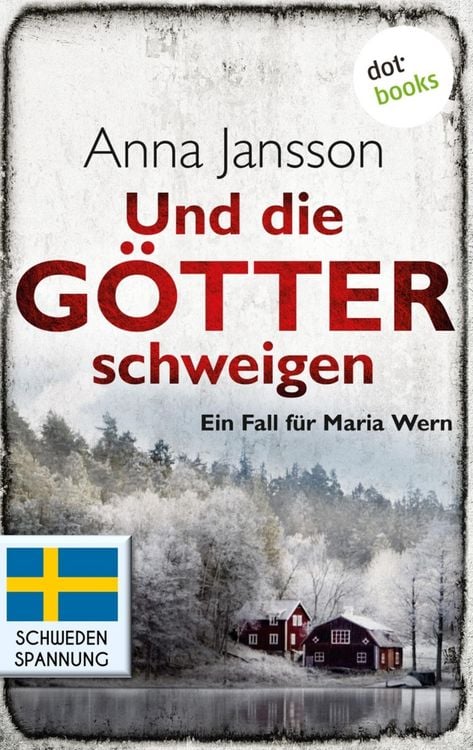 Produktbild: Und die G&ouml;tter schweigen: Ein Fall f&uuml;r Maria Wern - Band 1