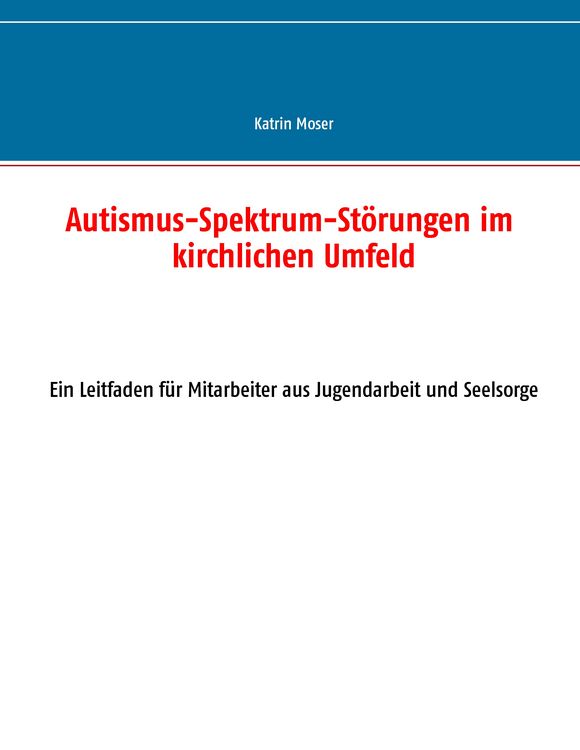 Produktbild: Autismus-Spektrum-St&ouml;rungen im kirchlichen Umfeld