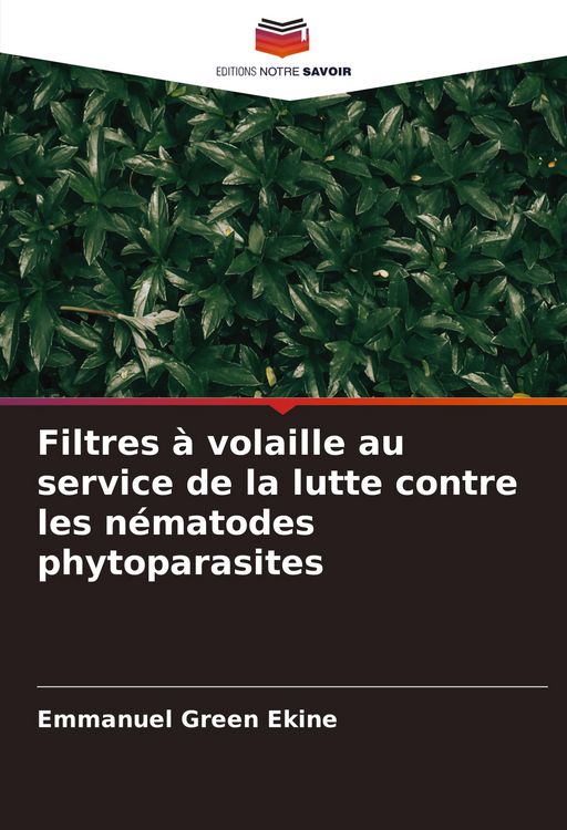Produktbild: Filtres &agrave; volaille au service de la lutte contre les n&eacute;matodes phytoparasites