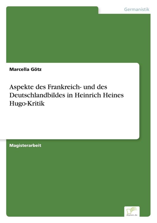 Produktbild: Aspekte des Frankreich- und des Deutschlandbildes in Heinrich Heines Hugo-Kritik