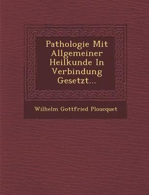 Produktbild: Pathologie Mit Allgemeiner Heilkunde in Verbindung Gesetzt...