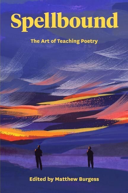 Produktbild: Spellbound: The Art of Teaching Poetry