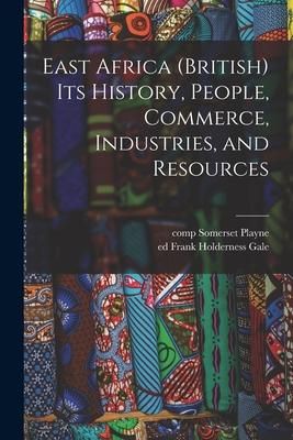 Produktbild: East Africa (British) Its History, People, Commerce, Industries, and Resources
