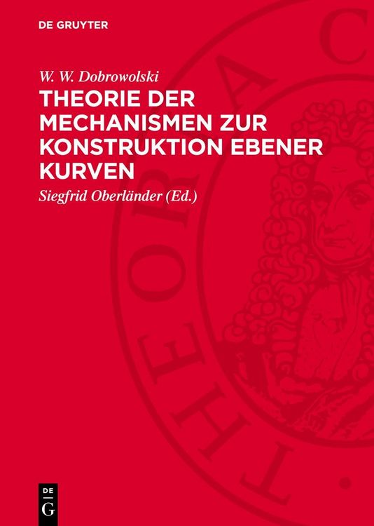 Produktbild: Theorie der Mechanismen zur Konstruktion ebener Kurven