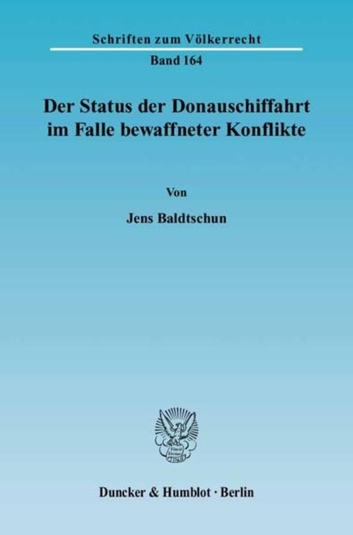 Produktbild: Der Status der Donauschiffahrt im Falle bewaffneter Konflikte.
