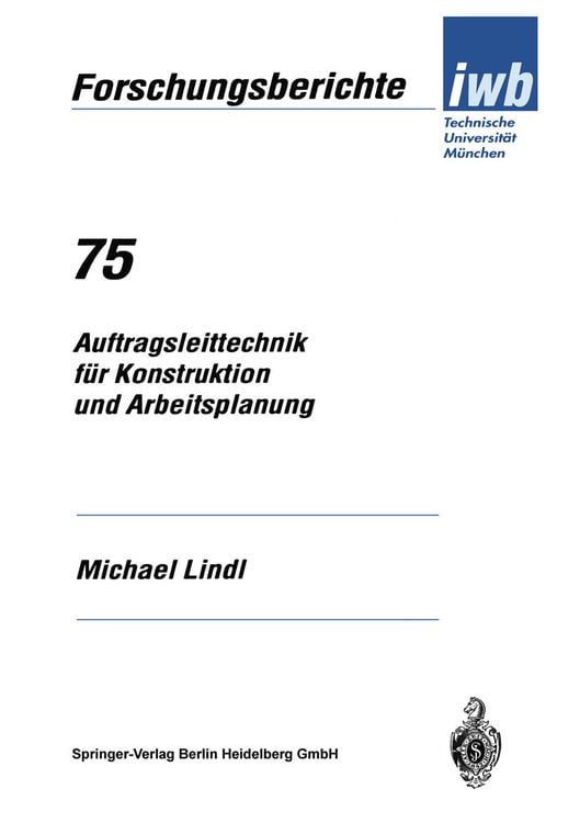 Bild vom Artikel Auftragsleittechnik für Konstruktion und Arbeitsplanung vom Autor Michael Lindl