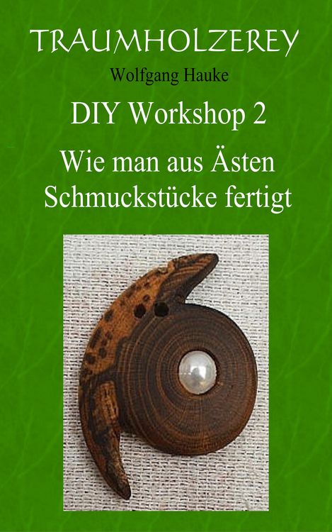 Produktbild: Wie man aus &Auml;sten Schmuckst&uuml;cke fertigt