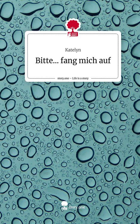 Produktbild: Bitte... fang mich auf. Life is a Story - story.one