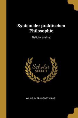Produktbild: System Der Praktischen Philosophie: Religionslehre.