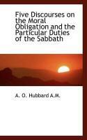 Produktbild: Five Discourses on the Moral Obligation and the Particular Duties of the Sabbath