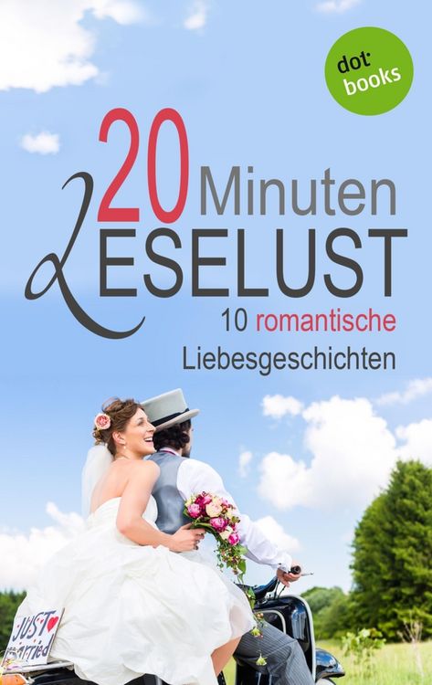 Produktbild: 20 Minuten Leselust - Band 1: 10 romantische Liebesgeschichten