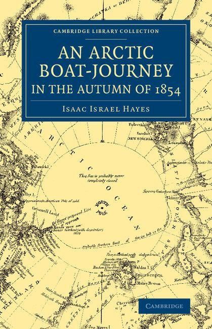 Produktbild: An Arctic Boat-Journey in the Autumn of 1854