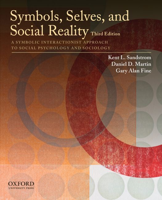 Produktbild: Symbols, Selves, and Social Reality: A Symbolic Interactionist Approach to Social Psychology and Sociology