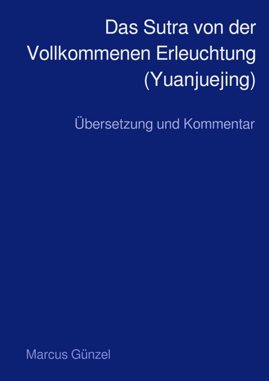 Produktbild: Das Sutra von der Vollkommenen Erleuchtung (Yuanjuejing)
