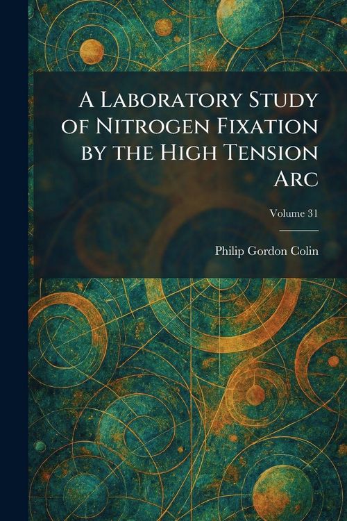 Produktbild: A Laboratory Study of Nitrogen Fixation by the High Tension Arc