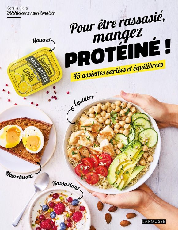 Produktbild: Pour &ecirc;tre rassasi&eacute;, mangez prot&eacute;in&eacute; !