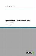 Produktbild: Die Anf&auml;nge der Klosterreformen im 10. Jahrhundert