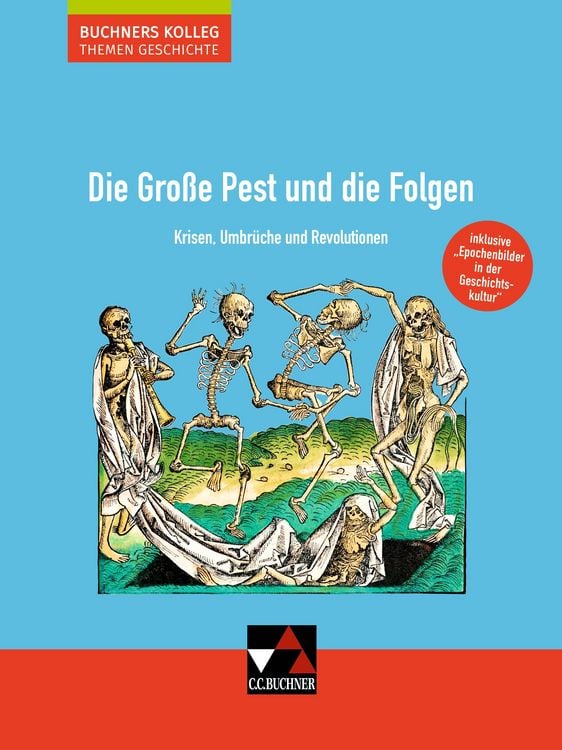 Produktbild: Buchners Kolleg. Themen Geschichte / Die Gro&szlig;e Pest und die Folgen