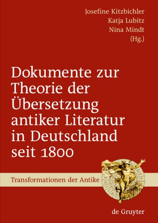 Produktbild: Dokumente zur Theorie der &Uuml;bersetzung antiker Literatur in Deutschland seit 1800