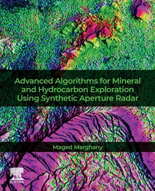 Produktbild: Advanced Algorithms for Mineral and Hydrocarbon Exploration Using Synthetic Aperture Radar