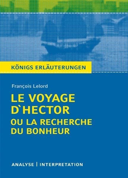 Produktbild: Le Voyage d'Hector ou la recherche du bonheur von François Lelord.