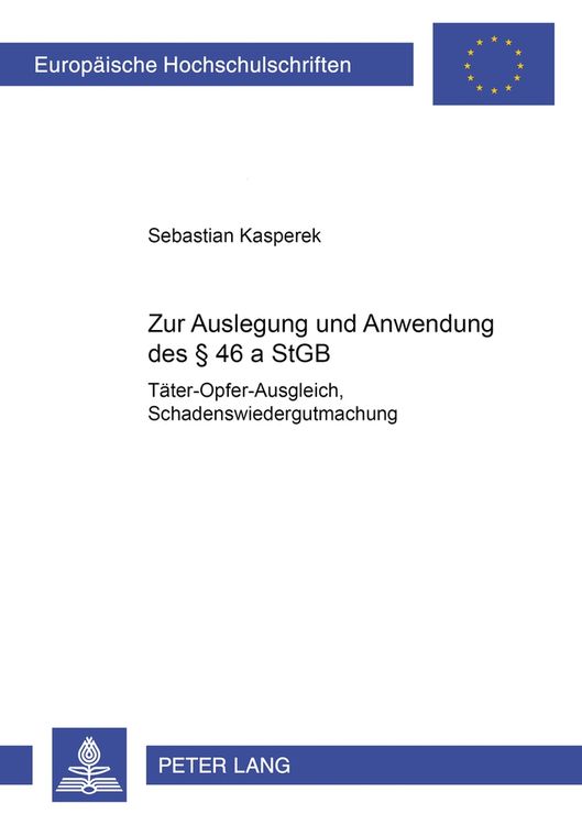 Produktbild: Zur Auslegung und Anwendung des § 46 a StGB