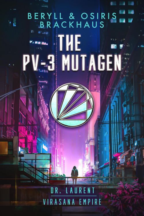 Produktbild: The PV-3 Mutagen (Virasana Empire: Dr. Laurent, #1)