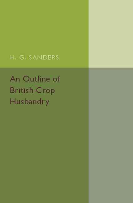 Produktbild: An Outline of British Crop Husbandry