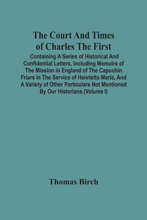 Produktbild: The Court And Times Of Charles The First